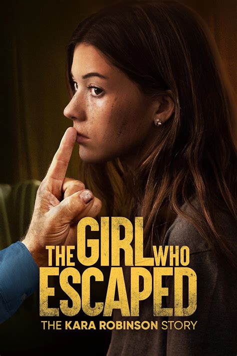 Casting du film The Girl Who Escaped: The Kara Robinson Story ...